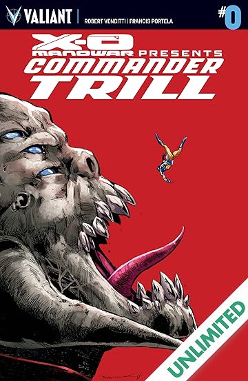 X-O Manowar: Commander Trill #0: Digital Exclusive Edition